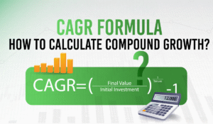 CAGR Formula: How to Calculate Compound Growth?